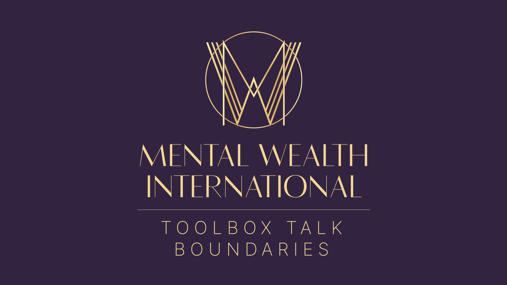 ToolBox Talks - Boundaries